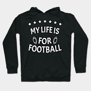 My Life Is For Football Light Version - White Hoodie